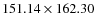$151.14 \times 162.30$