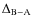 $\Delta_{\rm B-A} $