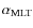 \ensuremath {\alpha _{{\rm MLT}}}