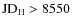 ${\rm JD}_{\rm H} > 8550$