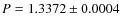 $P = 1.3372 \pm 0.0004$
