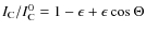 $I_{\rm C} / I^0_{\rm C} = 1 - \epsilon + \epsilon \cos \Theta$