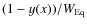 $(1-y(x))/W_{{\rm Eq}}$