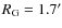 $R_{\rm G} = 1.7^{\prime}$