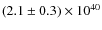 $(2.1\pm0.3)\times10^{40}$