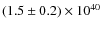 $(1.5\pm0.2)\times10^{40}$
