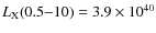 $L_{\rm X}(0.5{-}10) =
3.9 \times 10^{40}$