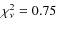 $\chi^2_{\nu} = 0.75$