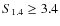 $S_{1.4}\ge3.4$