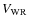 $V_{\rm WR}$