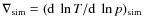 $\nabla_{{\rm sim}} =
({\rm d}~\ln T / {\rm d}~\ln p)_{{\rm sim}}$