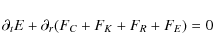 \begin{displaymath}%
\partial_tE + \partial_{r}(F_C + F_K + F_R + F_E)=0
\end{displaymath}