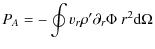$\displaystyle P_A = -\oint v_{r}\rho'\partial_{r}\Phi ~r^2\mbox{d}\Omega$