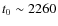 $t_{0} \sim 2260$