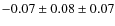 $- 0.07 \pm 0.08 \pm 0.07$