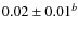 $0.02 \pm 0.01^b$
