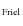 $_{\rm Friel}$