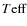 $T{\rm eff}$