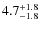 $4.7^{+\rm 1.8}_{-1.8}$