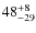 $ 48^{+\rm 8}_{- 29}$