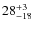 $ 28^{+\rm 3}_{- 18}$