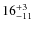 $ 16^{+\rm 3}_{- 11}$