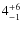 $ 4^{+\rm 6}_{- 1}$