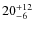 $ 20^{+\rm 12}_{- 6}$