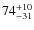 $ 74^{+\rm 10}_{- 31}$