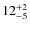 $ 12^{+\rm 2}_{- 5}$