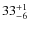 $ 33^{+\rm 1}_{- 6}$