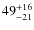 $ 49^{+\rm 16}_{- 21}$