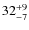 $ 32^{+\rm 9}_{- 7}$