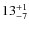 $ 13^{+\rm 1}_{- 7}$