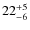 $ 22^{+\rm 5}_{- 6}$