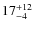 $ 17^{+\rm 12}_{- 4}$