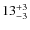 $ 13^{+\rm 3}_{- 3}$