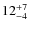 $ 12^{+\rm 7}_{- 4}$