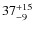 $ 37^{+\rm 15}_{- 9}$