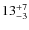 $ 13^{+\rm 7}_{- 3}$