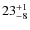 $ 23^{+\rm 1}_{- 8}$