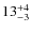 $ 13^{+\rm 4}_{- 3}$