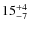 $ 15^{+\rm 4}_{- 7}$