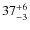 $ 37^{+\rm 6}_{- 3}$