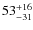 $ 53^{+\rm 16}_{- 31}$