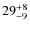 $ 29^{+\rm 8}_{- 9}$