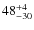 $ 48^{+\rm 4}_{- 30}$