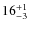 $ 16^{+\rm 1}_{- 3}$