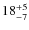 $ 18^{+\rm 5}_{- 7}$