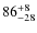 $ 86^{+\rm 8}_{- 28}$